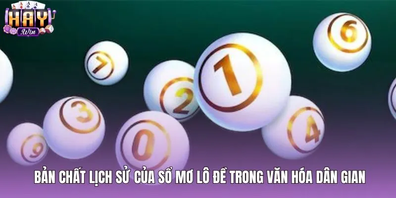 Nét văn hóa sổ mơ lô đề cùng biểu tượng dân gian