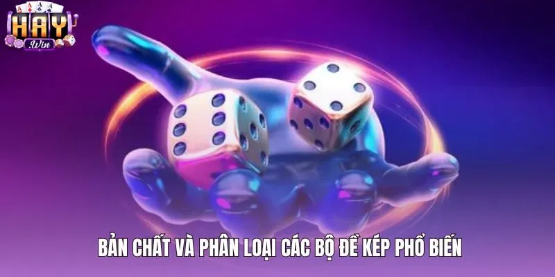 Cách bắt đề kép theo bảng phân loại các bộ số