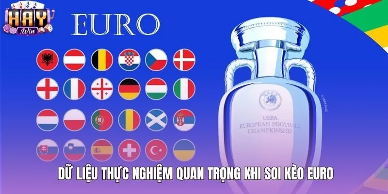 Dữ liệu thực nghiệm hỗ trợ soi kèo Euro chuẩn xác