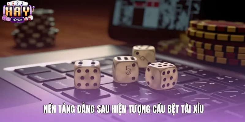 Bản chất xác suất toán học của cầu bệt tài xỉu