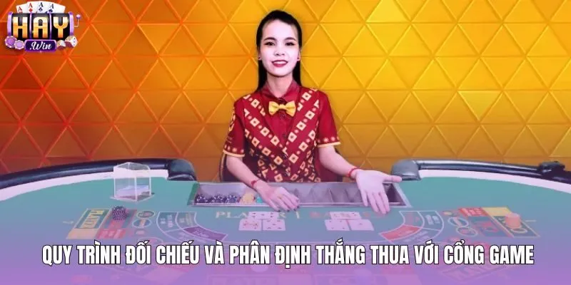 Quy trình so điểm hai chi đối đầu cùng cổng game