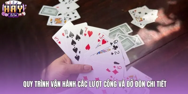 Các lượt công thủ đối kháng trong cách chơi bài tấn