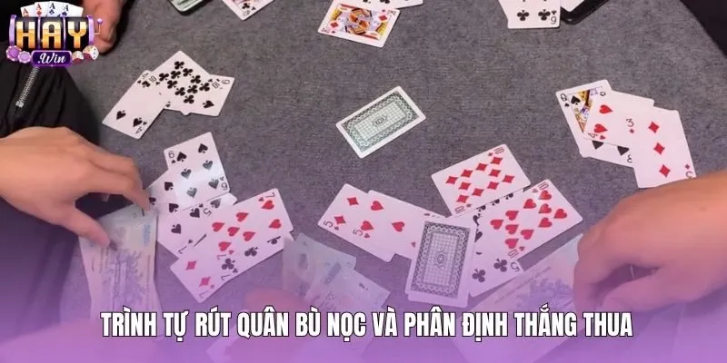 Trình tự rút quân bù nọc trong cách chơi bài tấn