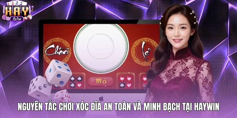 nguyen-tac-choi-xoc-dia-an-toan-va-minh-bach-tai-haywin Nguyên tắc chơi an toàn tại Haywin thay nghe vị xóc đĩa