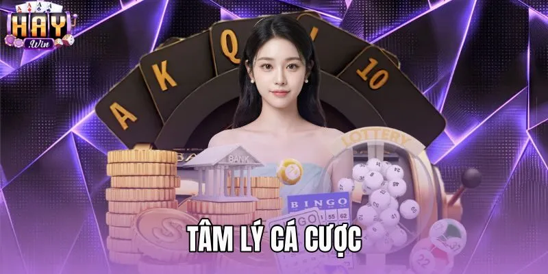 Tâm Lý Cá Cược - 4 Bước Tránh Bẫy Đuổi Thua Tại Haywin